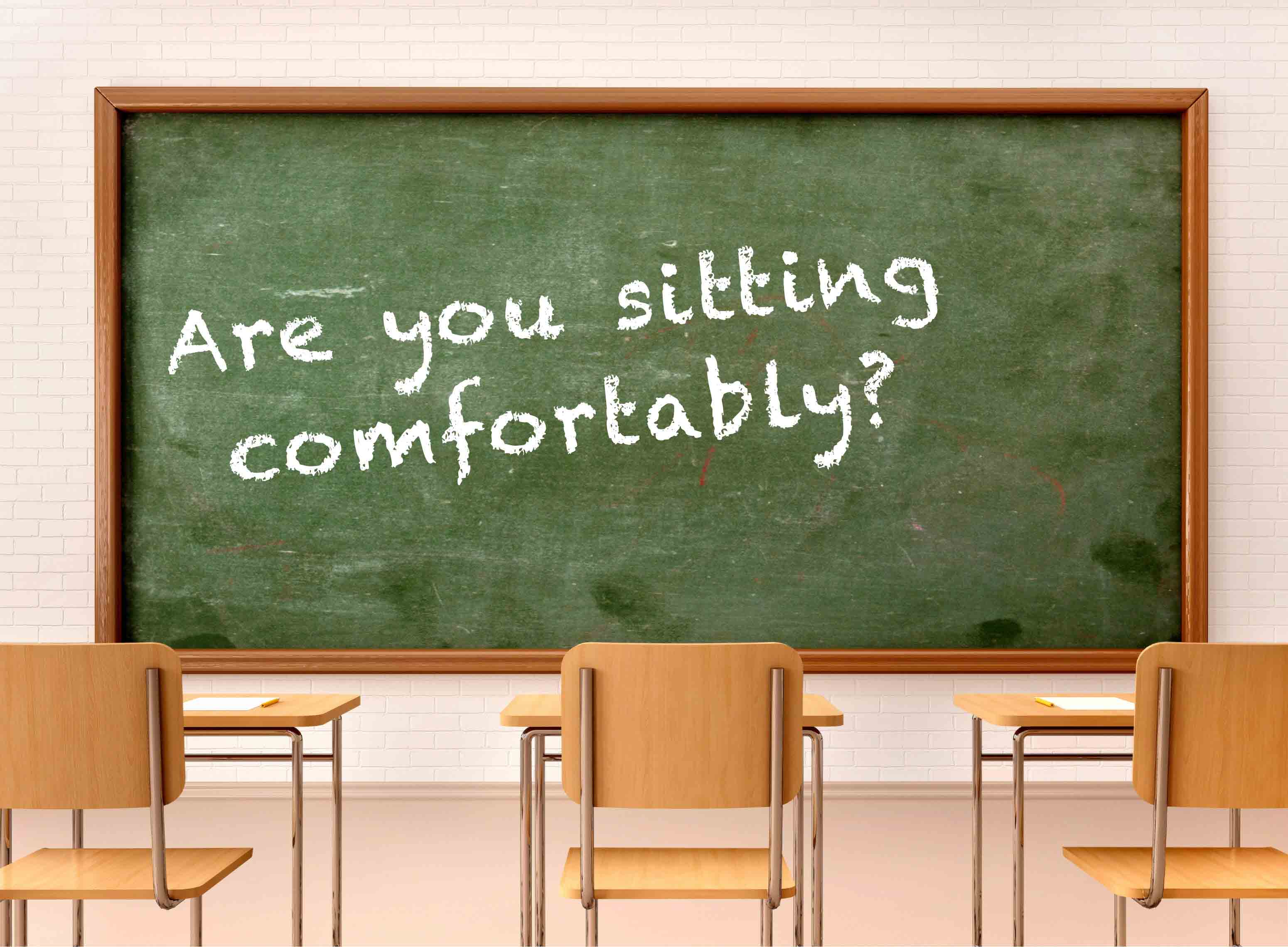 Education: Are you sitting comfortably?