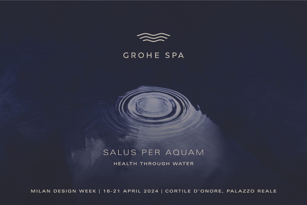 GROHE, GROHE SPA Returns to Milan Design Week with a Transformative Experience